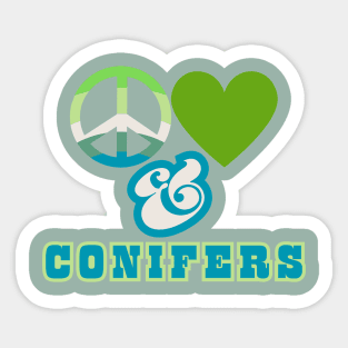 Peace, Love & Conifers Pacific Northwest Style Sticker